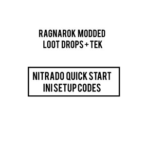 Ragnarok Modded loot drops + tek server INI CODES
