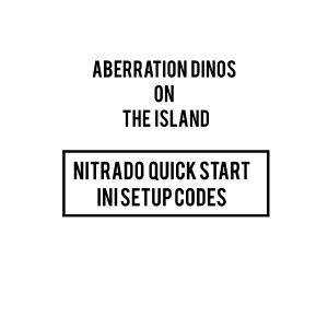 ABERRATION DINOS ON THE ISLAND GAME INI NITRADO CODES ARK